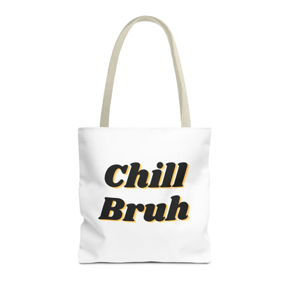 Chill Bruh Tote Bag, Casual Statement Bag, Perfect for Grocery Shopping, Beach Days, Gifts for Friends, Everyday Use