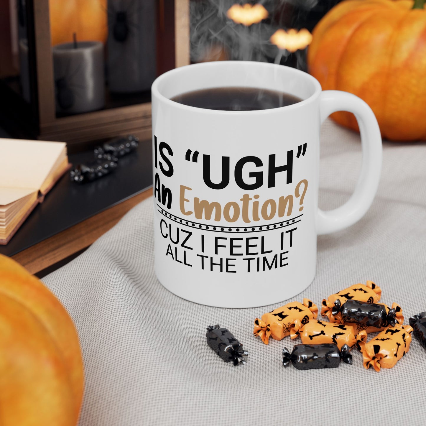 Funny Ceramic Mug - "Is 'UGH' an Emotion?" - Perfect Gift for Friends, Coffee Lovers, Humor Lovers, Office Decor, Birthday Gifts