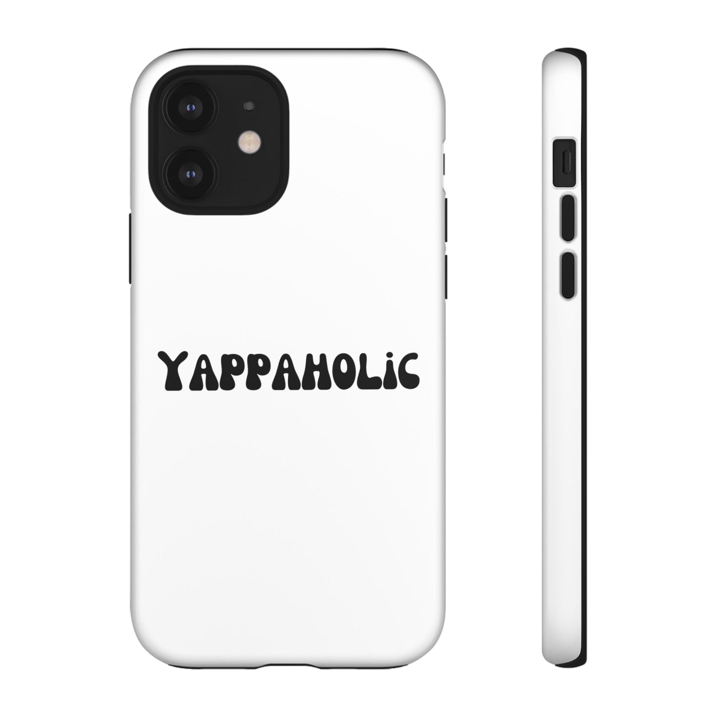 Yappaholic Phone Case - Fun, Durable, Unique Phone Accessory, Perfect Gift for Friends and Family, Great for Daily Use