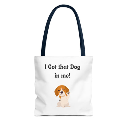 I Got That Dog in Me! Tote Bag - Perfect for Dog Lovers, Gifts for Pet Owners, Shopping, Beach Days, or Dog Walks
