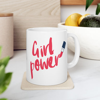 Girl Power Ceramic Mug, Lipstick Coffee Cup, Feminist Tea Mug, Empowerment Hot Beverage Mug, Makeup Lover Gift, 11oz 15oz Mug
