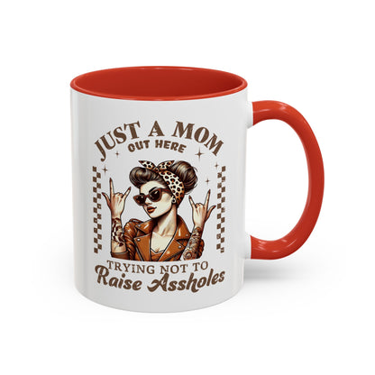 Funny Mom Coffee Mug - Just a Mom Trying Not to Raise Assholes