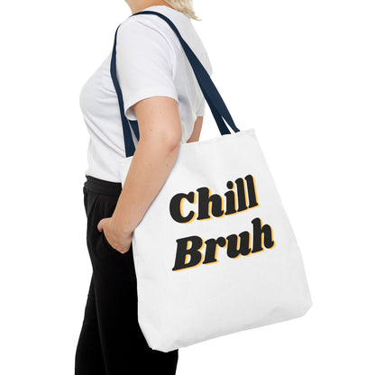 Chill Bruh Tote Bag, Casual Statement Bag, Perfect for Grocery Shopping, Beach Days, Gifts for Friends, Everyday Use