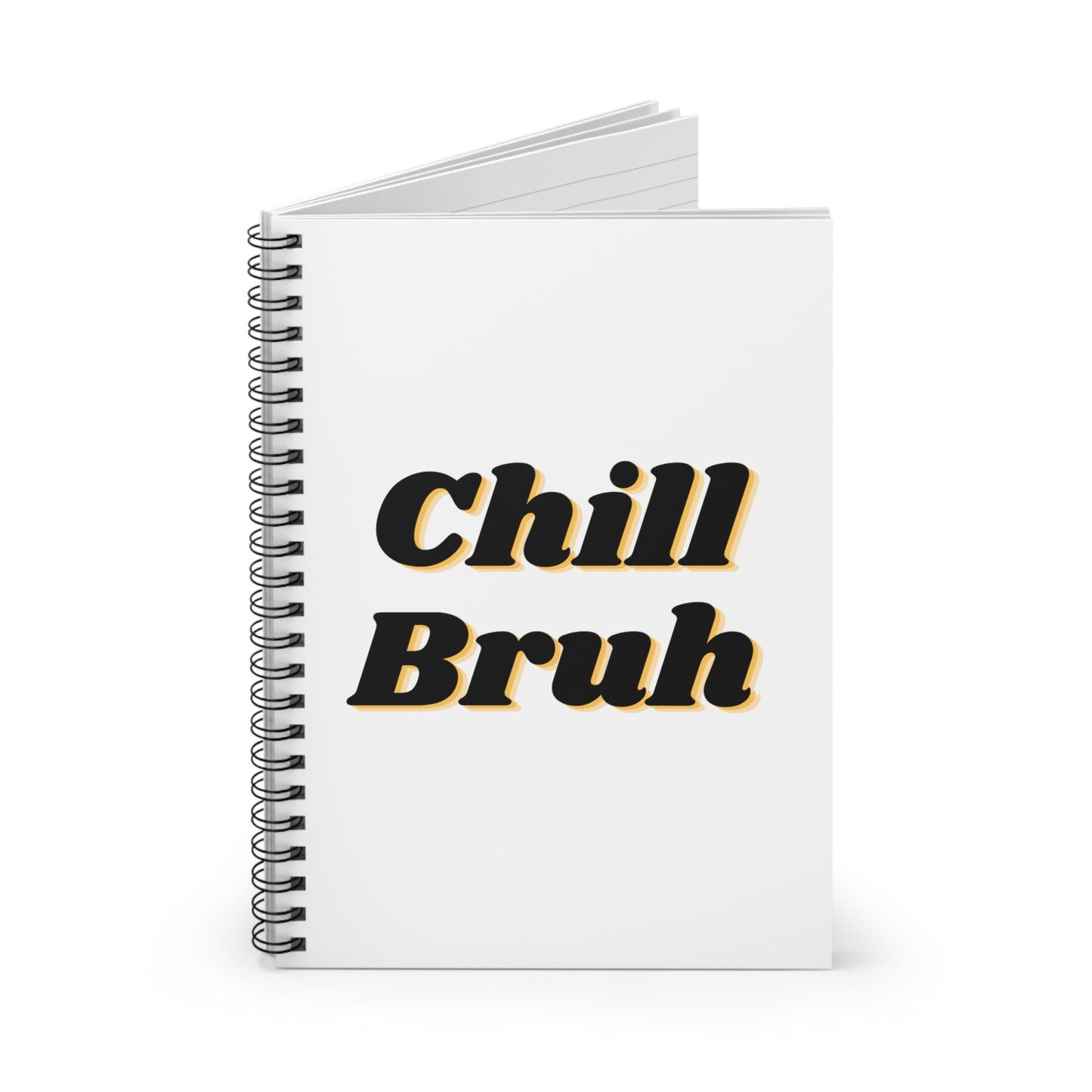 Chill Bruh Spiral Notebook - Perfect for Students, Journaling, Gifts, School Supplies, Relaxation