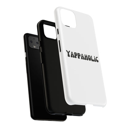 Yappaholic Phone Case - Fun, Durable, Unique Phone Accessory, Perfect Gift for Friends and Family, Great for Daily Use