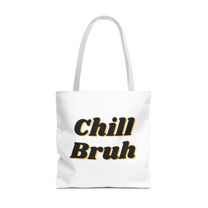 Chill Bruh Tote Bag, Casual Statement Bag, Perfect for Grocery Shopping, Beach Days, Gifts for Friends, Everyday Use