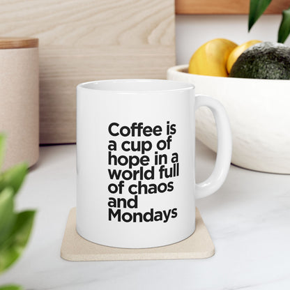 Motivational Ceramic Mug for Coffee Lovers, Office Humor, Tea Time, Gift for Friends, Inspirational Quotes, Monday Motivation
