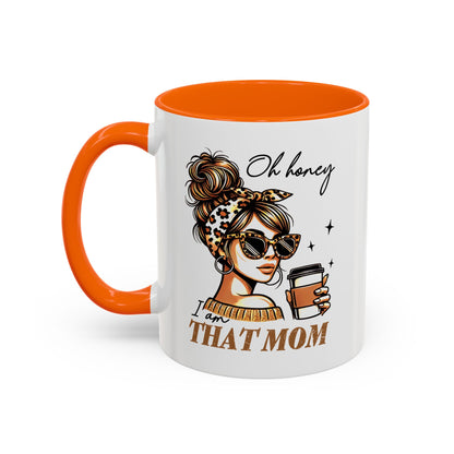 Stylish Mom Mug - "I Am That Mom" Coffee Cup