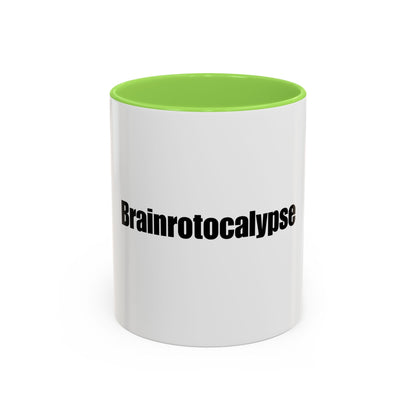 Brainrotocalypse Mug - Funny Brainrot mug - Unique Gift Idea for Friends and Family