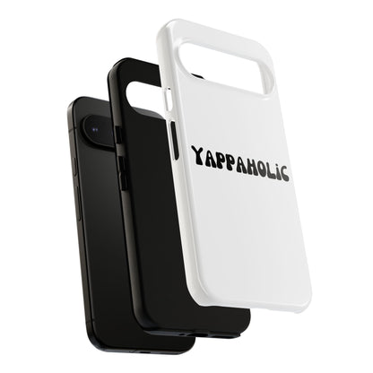 Yappaholic Phone Case - Fun, Durable, Unique Phone Accessory, Perfect Gift for Friends and Family, Great for Daily Use