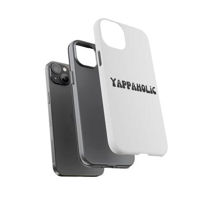Yappaholic Phone Case - Fun, Durable, Unique Phone Accessory, Perfect Gift for Friends and Family, Great for Daily Use