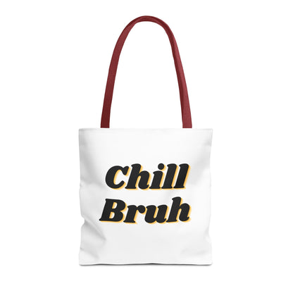 Chill Bruh Tote Bag, Casual Statement Bag, Perfect for Grocery Shopping, Beach Days, Gifts for Friends, Everyday Use