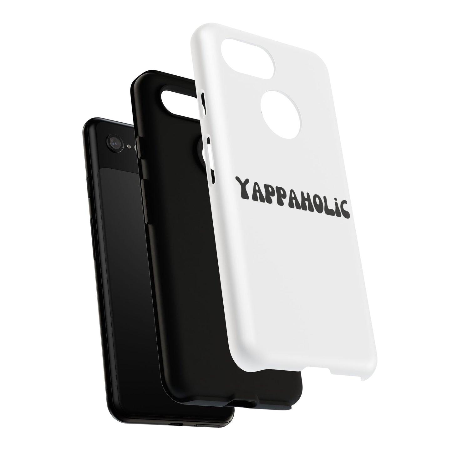 Yappaholic Phone Case - Fun, Durable, Unique Phone Accessory, Perfect Gift for Friends and Family, Great for Daily Use