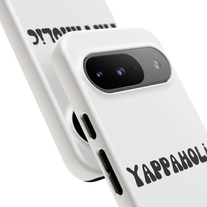 Yappaholic Phone Case - Fun, Durable, Unique Phone Accessory, Perfect Gift for Friends and Family, Great for Daily Use