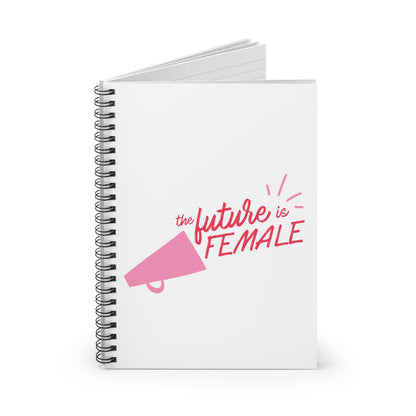 Empowering Spiral Notebook - The Future is Female, Women's Journal, Gift for Feminists, Notebook for Students, Inspirational