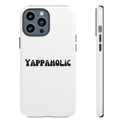 Yappaholic Phone Case - Fun, Durable, Unique Phone Accessory, Perfect Gift for Friends and Family, Great for Daily Use