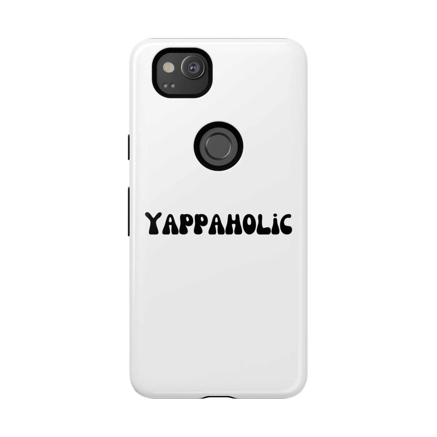 Yappaholic Phone Case - Fun, Durable, Unique Phone Accessory, Perfect Gift for Friends and Family, Great for Daily Use