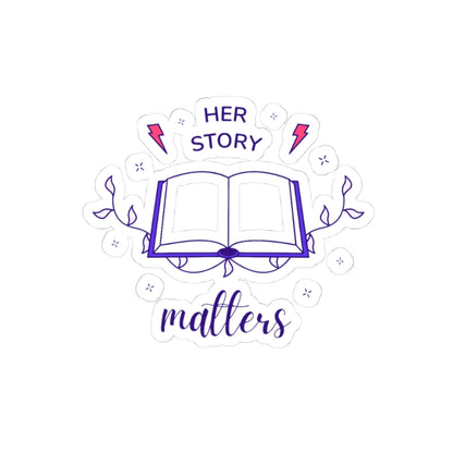 Empowering Sticker - Celebrate Her Story, Feminist Decor, Educational Gift, Laptop Decals, Women's Rights, Books