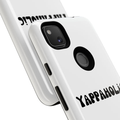 Yappaholic Phone Case - Fun, Durable, Unique Phone Accessory, Perfect Gift for Friends and Family, Great for Daily Use