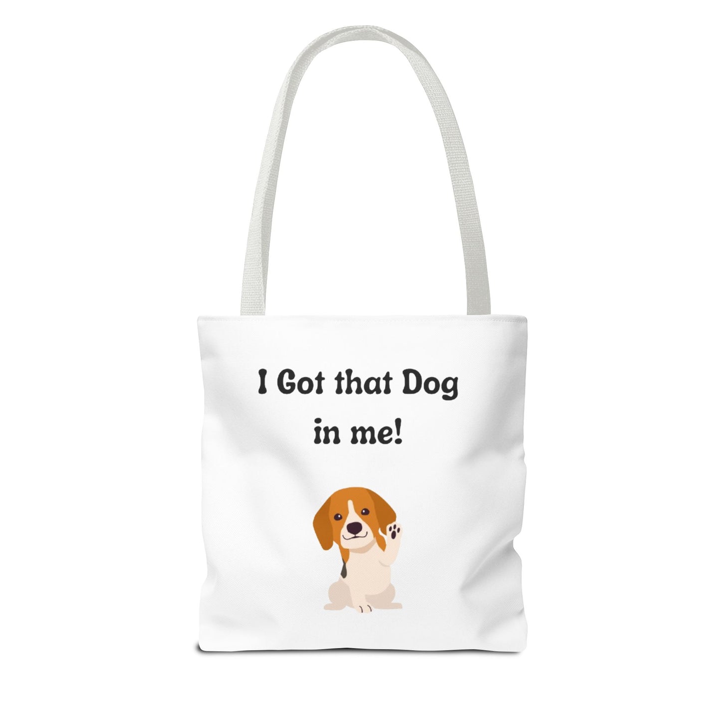 I Got That Dog in Me! Tote Bag - Perfect for Dog Lovers, Gifts for Pet Owners, Shopping, Beach Days, or Dog Walks