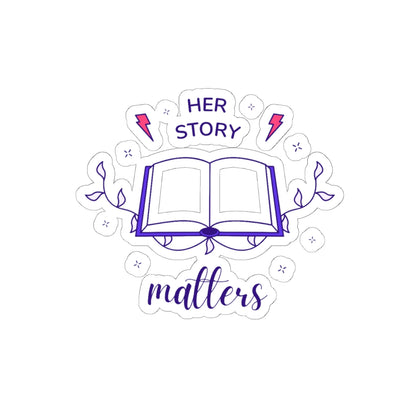 Empowering Sticker - Celebrate Her Story, Feminist Decor, Educational Gift, Laptop Decals, Women's Rights, Books