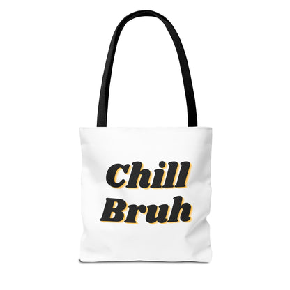 Chill Bruh Tote Bag, Casual Statement Bag, Perfect for Grocery Shopping, Beach Days, Gifts for Friends, Everyday Use