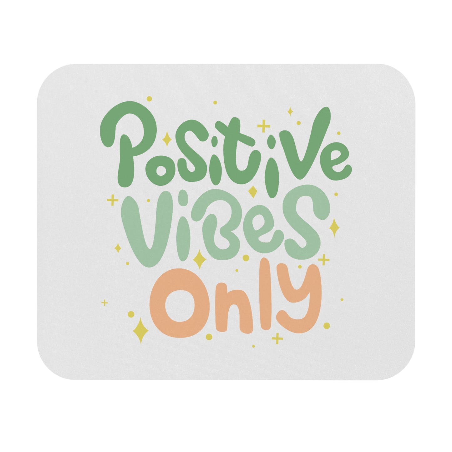Positive Vibes Mouse Pad, Inspirational Desk Accessory, Office Decor, Gift for Students, Positive Energy all around