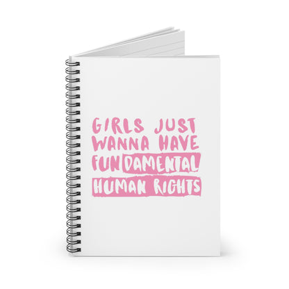 Empowerment Spiral Notebook - Girls Just Wanna Have Fundamental Human Rights | Gift for Feminists, Journaling, School