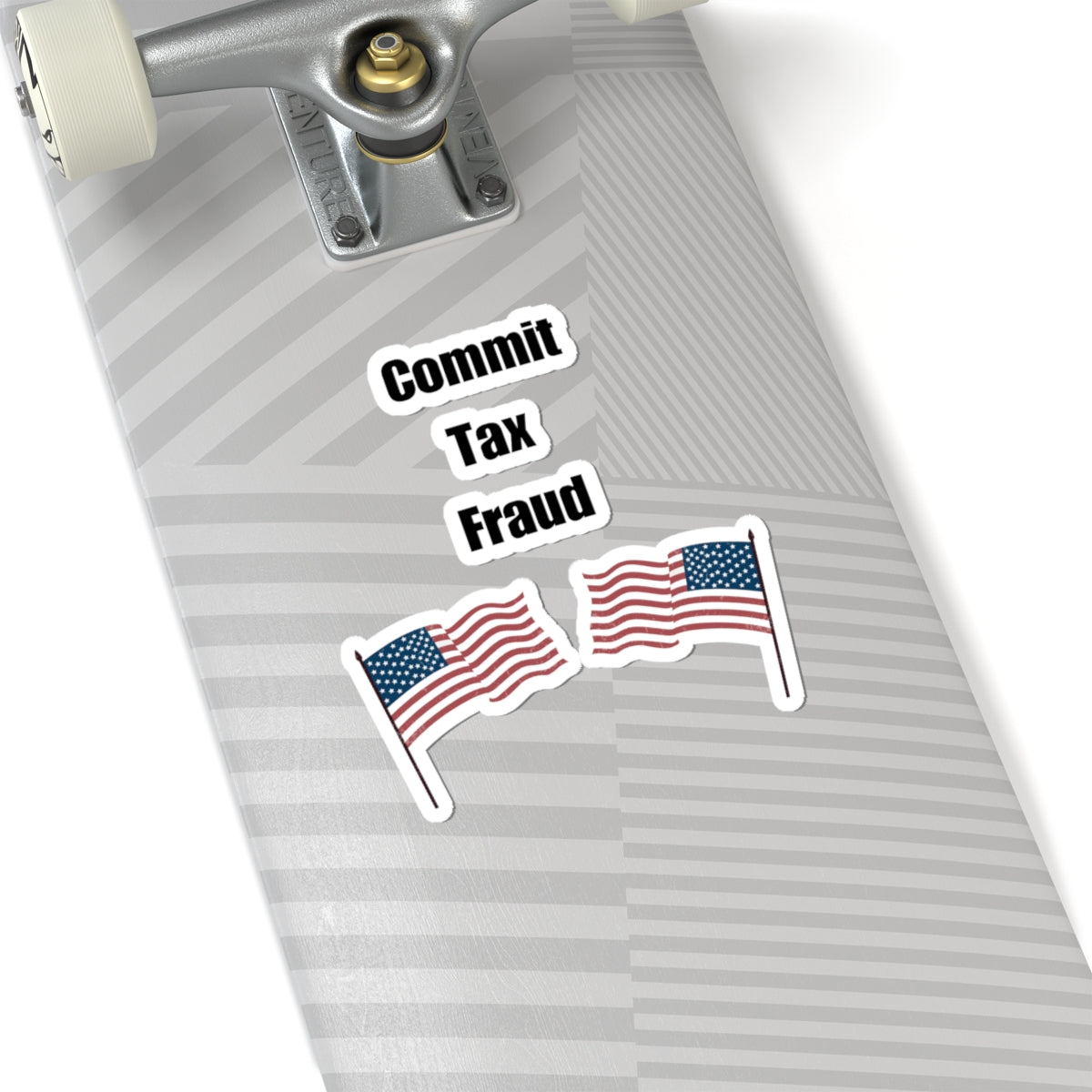 Commit Tax Fraud Flag Sticker - Good for Laptop, Water Bottle, Gift, Holiday, and More!