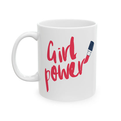 Girl Power Ceramic Mug, Lipstick Coffee Cup, Feminist Tea Mug, Empowerment Hot Beverage Mug, Makeup Lover Gift, 11oz 15oz Mug