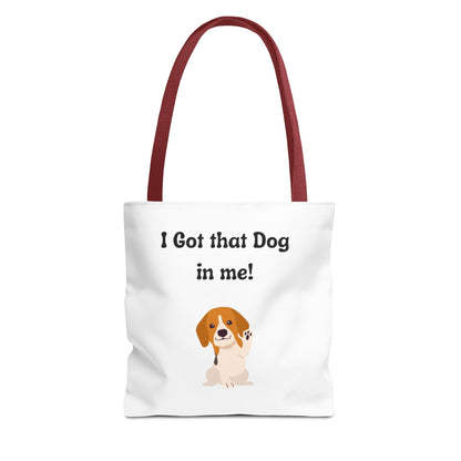 I Got That Dog in Me! Tote Bag - Perfect for Dog Lovers, Gifts for Pet Owners, Shopping, Beach Days, or Dog Walks