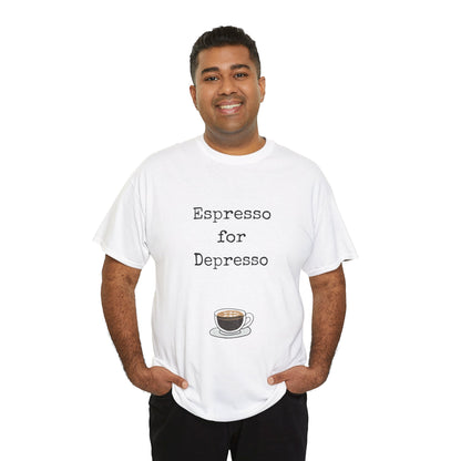 Espresso for Depresso Unisex Tee, Coffee Lover Gift, Cute Casual Tee, Funny Quote Shirt, Coffee Addiction Apparel