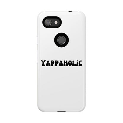 Yappaholic Phone Case - Fun, Durable, Unique Phone Accessory, Perfect Gift for Friends and Family, Great for Daily Use