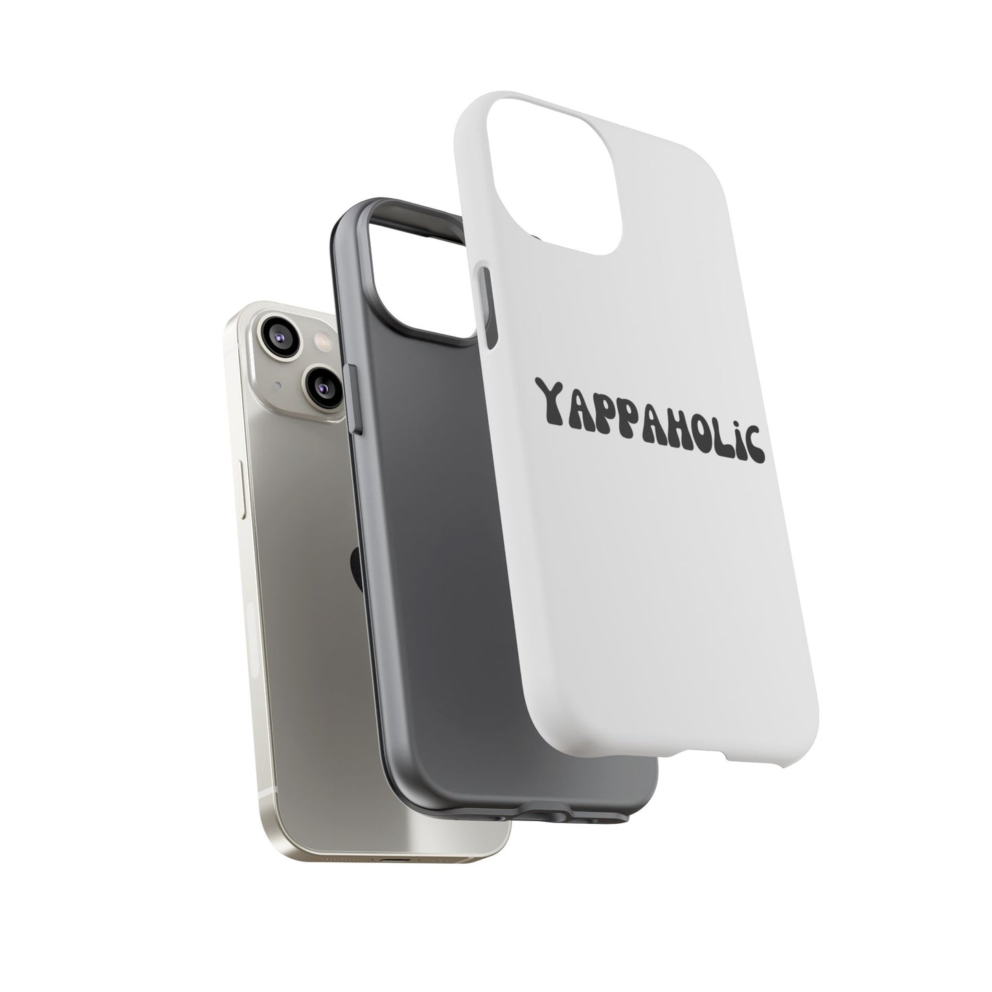 Yappaholic Phone Case - Fun, Durable, Unique Phone Accessory, Perfect Gift for Friends and Family, Great for Daily Use