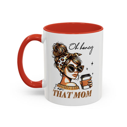 Stylish Mom Mug - "I Am That Mom" Coffee Cup