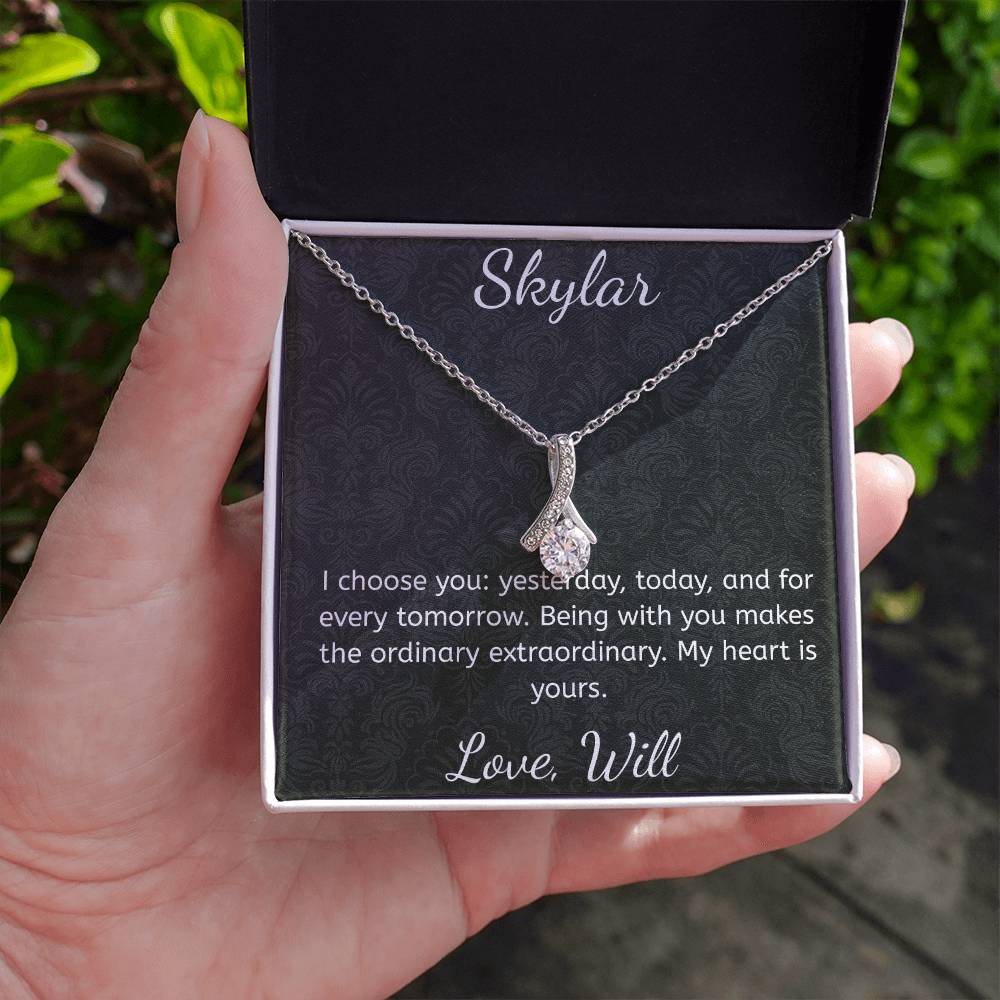 I choose you: yesterday, today, and for every tomorrow.