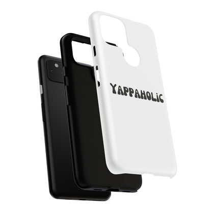 Yappaholic Phone Case - Fun, Durable, Unique Phone Accessory, Perfect Gift for Friends and Family, Great for Daily Use