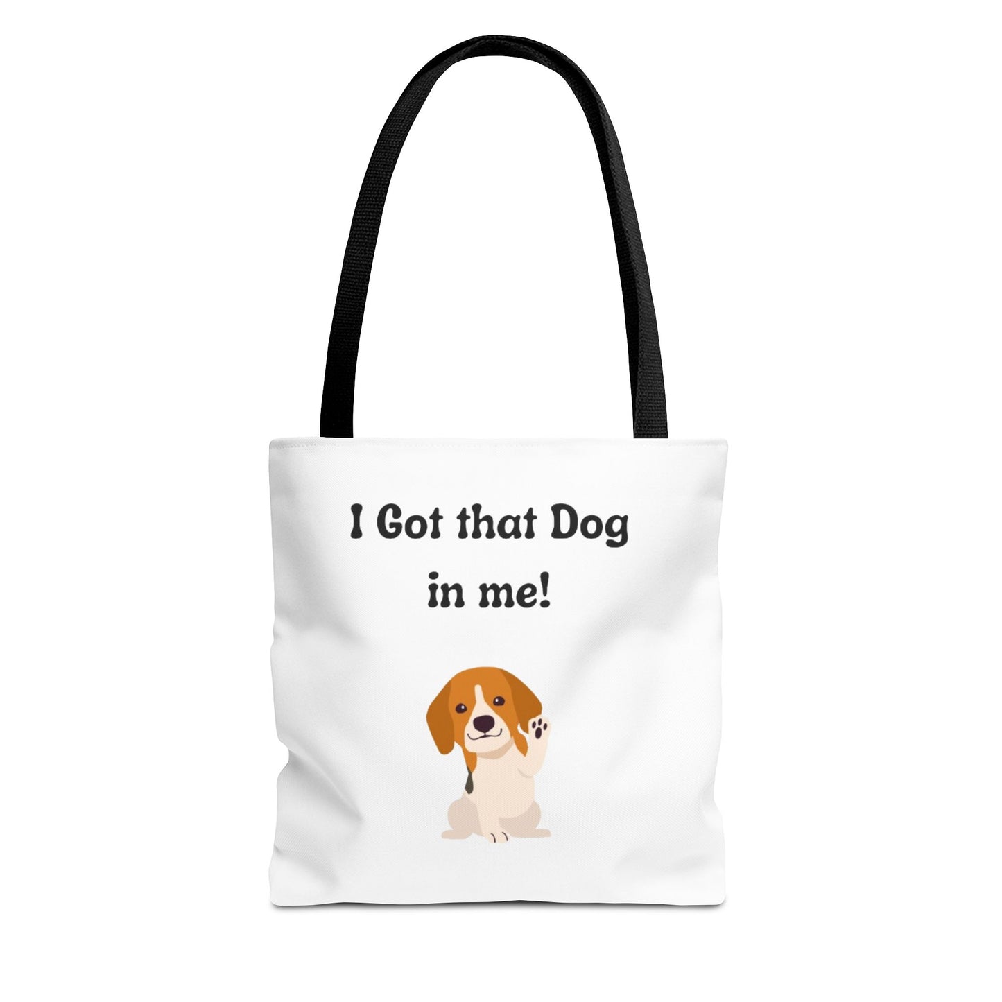 I Got That Dog in Me! Tote Bag - Perfect for Dog Lovers, Gifts for Pet Owners, Shopping, Beach Days, or Dog Walks