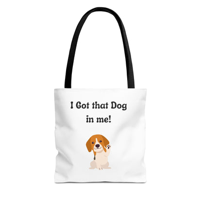 I Got That Dog in Me! Tote Bag - Perfect for Dog Lovers, Gifts for Pet Owners, Shopping, Beach Days, or Dog Walks