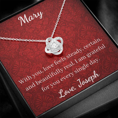 With you, love feels steady, certain, and beautifully real. I am grateful for you every single day.
