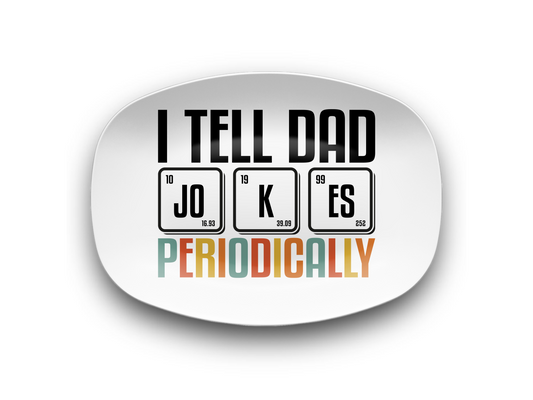 I Tell Dad Jokes Periodically BBQ Platter
